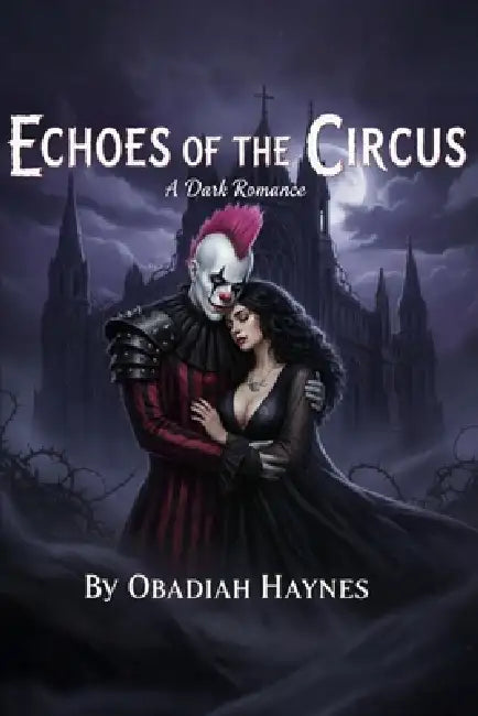 Echoes of the Circus by Obadiah Haynes
