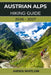 Austrian Alps Hiking Guide 2026 - 2027: Epic Alpine Trails, Scenic Valleys, Crystal-Clear Lakes, and Hut-to-Hut Adventures Across Austria by Arden Whitlow