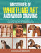 Mysteries of Whittling Art and Wood Carving by Michale Brown
