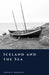 Iceland and the Sea: Fishing, Trade, and the North Atlantic World by Adrian E. Markham