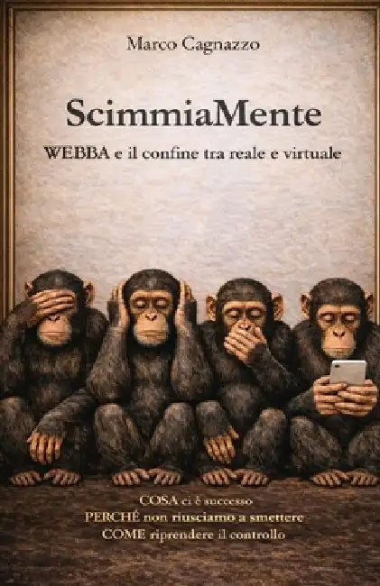 ScimmiaMente: WEBBA e il confine tra reale e virtuale by Marco Cagnazzo