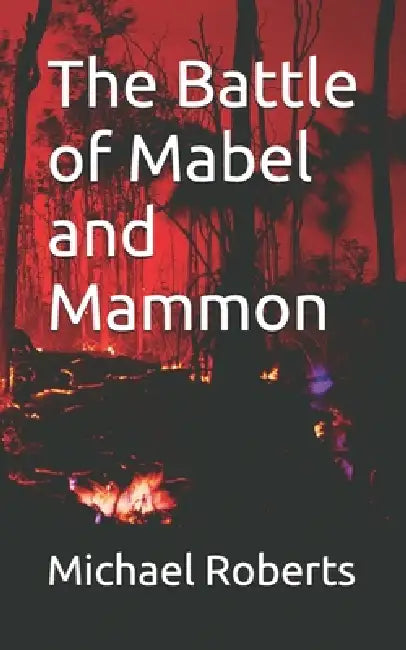 The Battle of Mabel and Mammon by Cliford Zulu, Michael James Roberts
