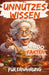 Unnützes Wissen für Ernährung: Faszinierende und überraschende Fakten über Essen, Verdauung und Gesundheit, die enthüllen, warum wir so essen, wie wir by Anton Weber