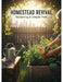 Homestead Revival: Reclaiming A Simpler Path by Malaya Reed