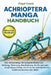 Achrioptera Manga Handbuch: Der vollständige Einsteigerleitfaden zur Haltung, Fütterung, Handhabung, Zucht und zum langfristigen Erfolg mit einem der by Floyd Crock