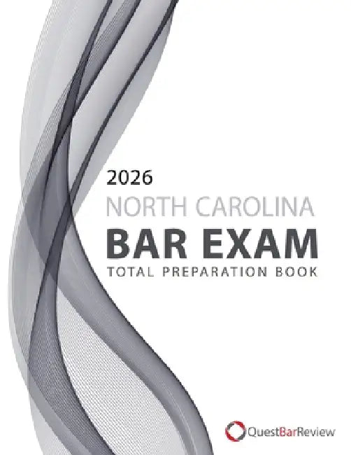 2026 North Carolina Bar Exam Total Preparation Book by Quest Bar Review