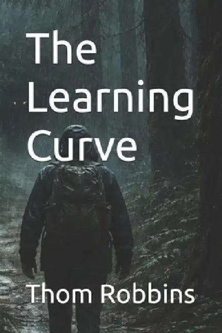 The Learning Curve by Thom Robbins