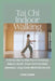 Tai Chi Indoor Walking: A 30 Day Step-by-Step Plan to Enhancing Balance, Breath, Stress Relief and Body Awareness, Using Gentle Mindful Movements by Yufei Zhong