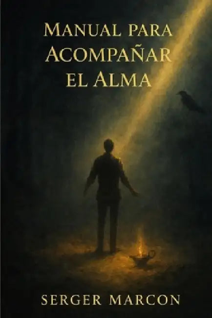 Manual Para acompañar el alma by Serger Marcon