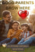 Good Parents Grow Here: Daily Lessons on Love, Leadership and Raising Great Kids by Clifford Opoku-Boateng