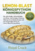 Lemon-Blast-Königspython-Handbuch: Der vollständige Halterleitfaden zur Pflege, Handhabung, Fütterung, Haltung, Gesundheitsvorsorge und zum langfristi by Floyd Crock