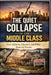 The Quiet Collapse of the Middle Class: How Inflation, Education, and Policy Broke the Promise by Rsl Design, Roger S. Smith