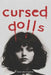Cursed Dolls: 100 True Horror Stories of Evil Toys and Possessed Figures by Eslam Abd Elwahed