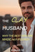 The Clay Husband: Why the Best Men Are Made, Not Found by Feinan Ye