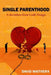 Single Parenthood: A deviation from Gods design by David Waithera