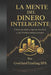 La Mente Del Dinero Inteligente: Como piensan y operan los ricos y los traders institucionales by Godandtrading Spa Cristian Orellana