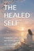 The Healed Self: A journey into renewal and inner peace by Sreelakshmi R