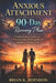 Anxious Attachment 90-Day Recovery Plan: Practical Daily Exercises to Transform Your Relationships and Break the Anxiety Cycle by Brian K. Herndon