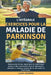 L'intégrale Exercices Pour La Maladie De Parkinson: Retrouvez force, équilibre et confiance grâce à des exercices sûrs et éprouvés, adaptés à chaque s by Lara Norris