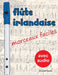 Flûte irlandaise - morceaux faciles by Stephen Ducke