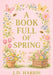 A Book Full Of Spring by J. D. Harris