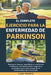 El Completo Ejercicio Para La Enfermedad De Parkinson: Recupere fuerza, equilibrio y confianza mediante entrenamientos seguros y probados para cada et by Lara Norris