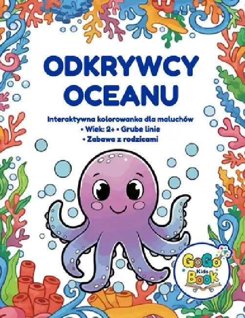 Morscy Przyjaciele: Baw się i ucz (Polish Edition): Interaktywna kolorowanka dla maluchów: 50 ręcznie rysowanych stron, zadania wspieraj by Marcin Dejneka Gogo, Malgorzata Zofia Sukiennik Gogo