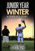 Junior Year - Winter: A Stupid Boy Story by G. Younger