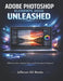 Adobe Photoshop Elements 2026 Unleashed: Effortless Edits, Creative Tools, and Pro Results for Everyone by Jefferson Ad Brooks