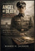 ANGEL OF DEATH The Josef Mengele True Crime Story: Inside the Experiments, Escape, Manhunt, and Legacy of Auschwitz's Most Infamous Doctor by Ronnie H. Jackson