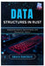 Data Structures in Rust: Implementations, Benchmarks, and Production Tactics by Amara Hawthorn