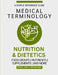 Nutrition & Dietetics Medical Terminology Guide (English & Spanish) by Nathan Chacón