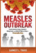 Measles Outbreak: South Carolina's Surge, America's Rising Cases, and What It Takes to Stop a Preventable Virus by Earnest L. Travis