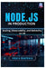 Node.js in Production: Scaling, Observability, and Reliability on V8 by Amara Hawthorn