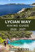 Lycian Way Hiking Guide 2026 - 2027: Ancient Ruins, Coastal Trails, and Mountain Passes Along Turkey's Legendary Long-Distance Route by Daniel T. Cole