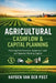Agricultural Cashflow & Capital Planning: Financing Farm Expansion, Equipment, Land, and Seasonal Working Capital by Alice Schwartz, Lilly Van Der Post, Hayden Van Der Post