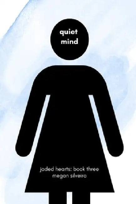 quiet mind by Megan Silveira