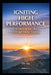 Igniting High Performance: Rebuilding Your Life Through Energy Systems by Ida