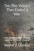 Tet: The Victory That Ended a War: How a Military Defeat Became America's Strategic Collapse by Wayne J. Gombar