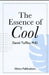 The Essence of Cool by David Tuffley