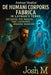 Andreas Vesalius' De Humani Corporis Fabrica in Layman's Terms: Decoding The Manual That Launched Modern Medicine by Josh M