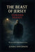 The Beast of Jersey: Edward Paisnel The true horror that haunted Jersey by Linda Davidson