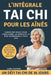 L'intégrale Tai Chi Pour Les Aînés: Exercices doux pour l'équilibre, la force et la paix intérieure à tout âge by Lara Norris