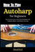 How To Play Autoharp For Beginners: Step-By-Step Lessons And Chord Techniques For Confident Rhythm And Melodic Harmony by Avani Emi