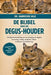 de Bijbel Van de Degus-Houder: De beginnershandleiding voor de verzorging van degoe's: huisvesting, voeding, socialisatie, fokken, verrijking en gezon by Harrison Vale
