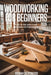 Woodworking for Beginners 2026: A step-by-step Guide to Tools, Techniques, and Simple Projects by Rowan Calderwood