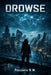 DROWSE (A supernatural psychological horror thriller): A Pandemic Horror Thriller Where Permanent Sleepwalkers Shape a Violent Dream Realm and One Ins by Prasanth N. M.