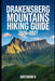Drakensberg Mountains Hiking Guide 2026 - 2027: Thrilling routes, guided itineraries, safety strategies, altitude tips, gear essentials, and summit su by Gatewood D