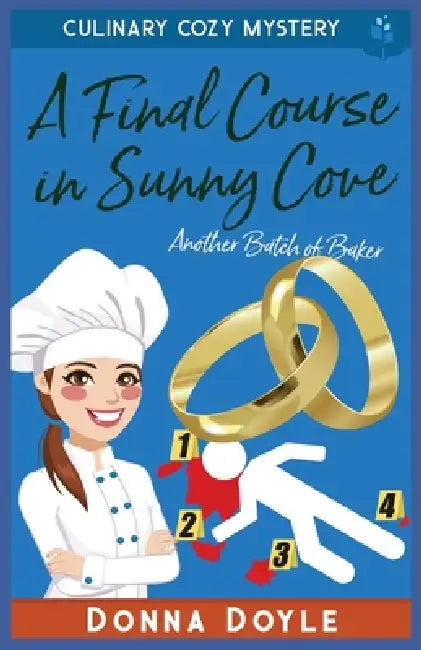 A Final Course in Sunny Cove: Culinary Cozy Mystery by Donna Doyle