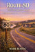 Route 80 - The Old Southern Road: Across Rivers, Fields, and the Weight of History by Mark Bureau